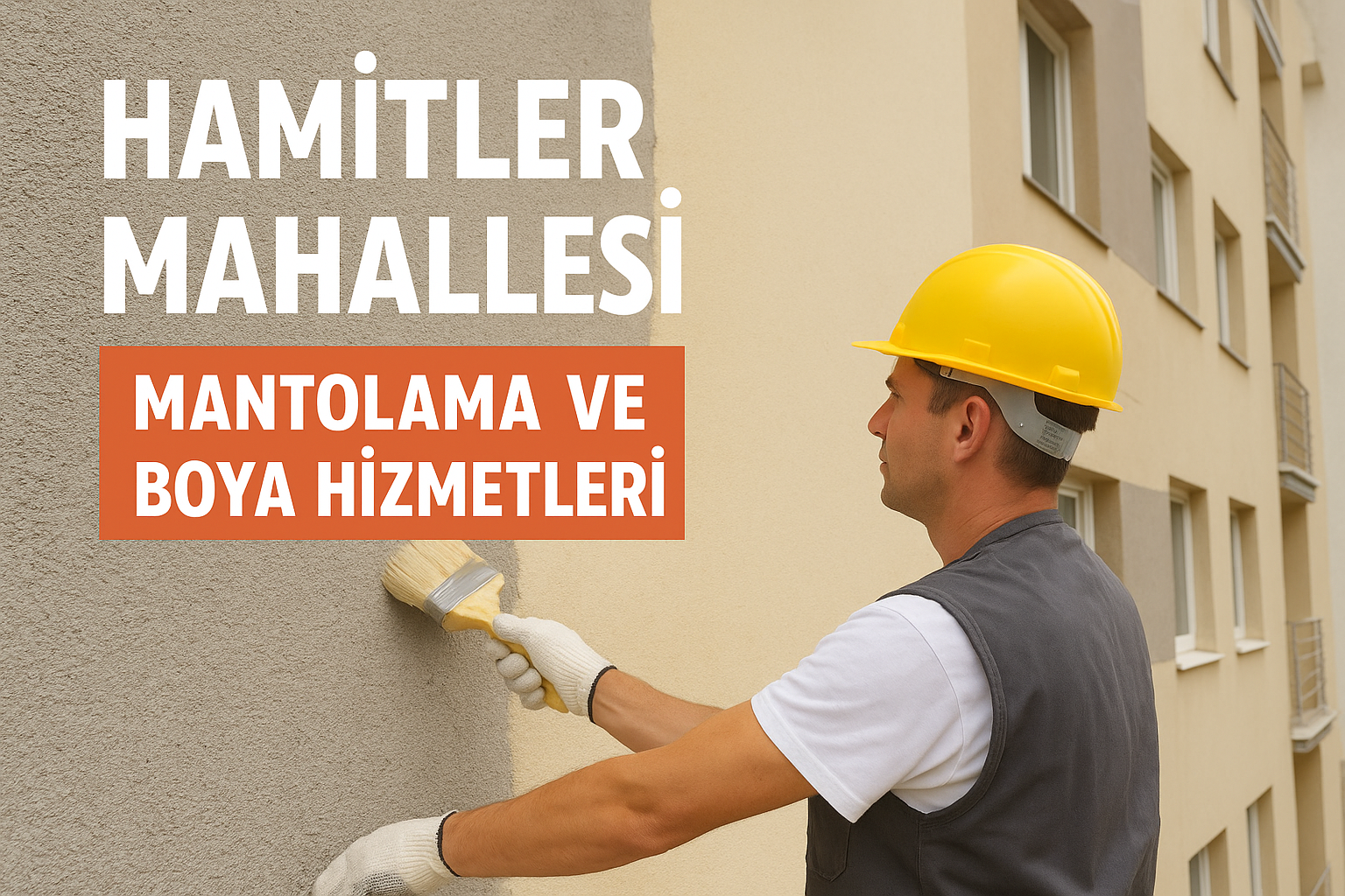 Hamitler Mahallesi Mantolama  Boya Hizmeti